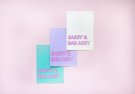 GREETINGS CARD "SASSY AND BAD ASSY"